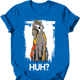 Weimaraner Huh Dog T Shirt Gift For Dog Lover