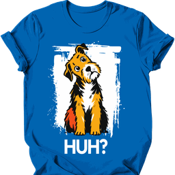 Welsh Terrier Huh Dog T Shirt Gift For Dog Lover