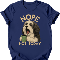 Tibetan Terrier Not Today T Shirt Gift For Dog Lover