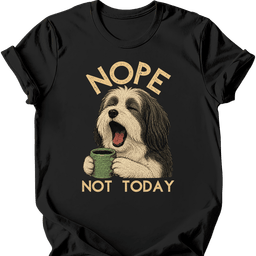 Tibetan Terrier Not Today T Shirt Gift For Dog Lover