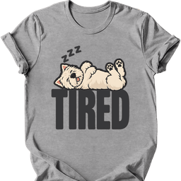 West Highland White Terrier Tired Dog T Shirt Gift For Dog Lover