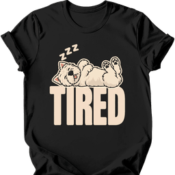 West Highland White Terrier Tired Dog T Shirt Gift For Dog Lover