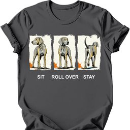 Weimaraner Sit Roll Over Stay T Shirt Gift For Dog Lover