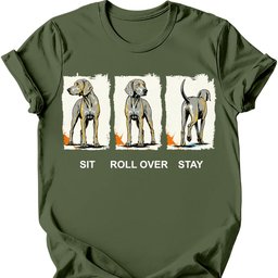 Weimaraner Sit Roll Over Stay T Shirt Gift For Dog Lover