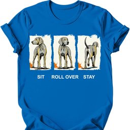 Weimaraner Sit Roll Over Stay T Shirt Gift For Dog Lover