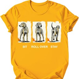 Weimaraner Sit Roll Over Stay T Shirt Gift For Dog Lover