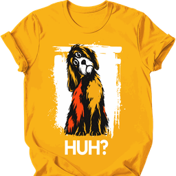 Tibetan Terrier Huh Dog T Shirt Gift For Dog Lover