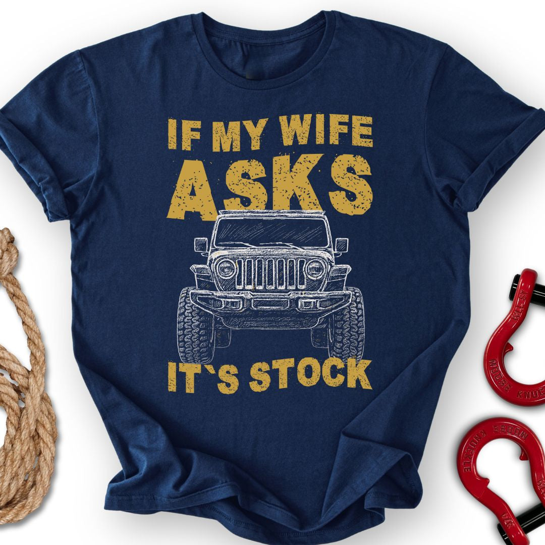 Definitely Stock T Shirt Gift For Offroad Enthusiast
