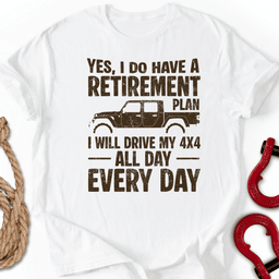 I Do Plan T Shirt Gift For Offroad Enthusiast