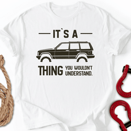 IT S Xj Thing T Shirt Gift For Offroad Enthusiast