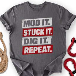 Mud IT T Shirt Gift For Offroad Enthusiast