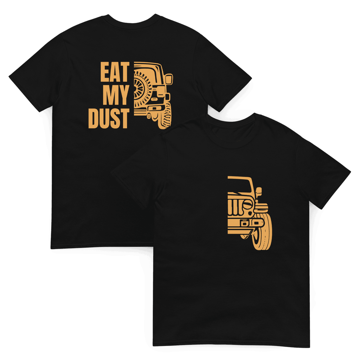 Eat Dust T Shirt Gift For Offroad Enthusiast