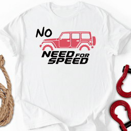 Low Speed T Shirt Gift For Offroad Enthusiast