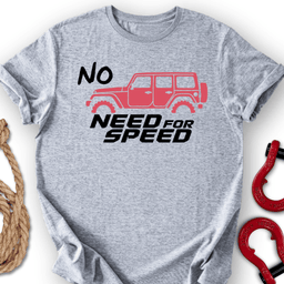 Low Speed T Shirt Gift For Offroad Enthusiast
