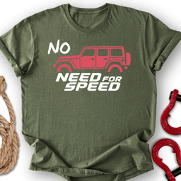 Low Speed T Shirt Gift For Offroad Enthusiast