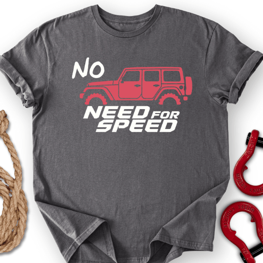 Low Speed T Shirt Gift For Offroad Enthusiast