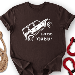Cliff Hanger T Shirt Gift For Offroad Enthusiast