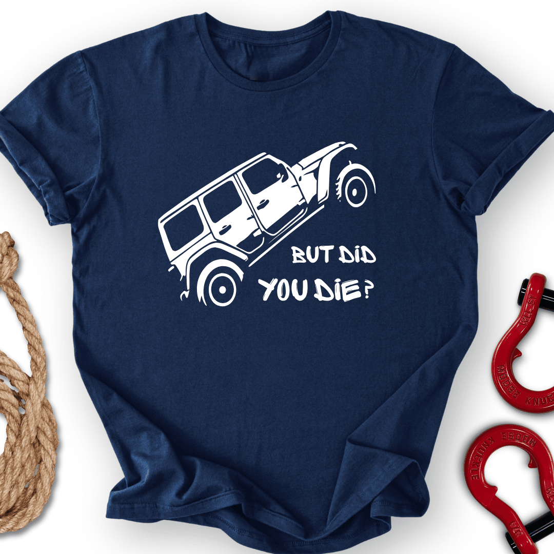 Cliff Hanger T Shirt Gift For Offroad Enthusiast