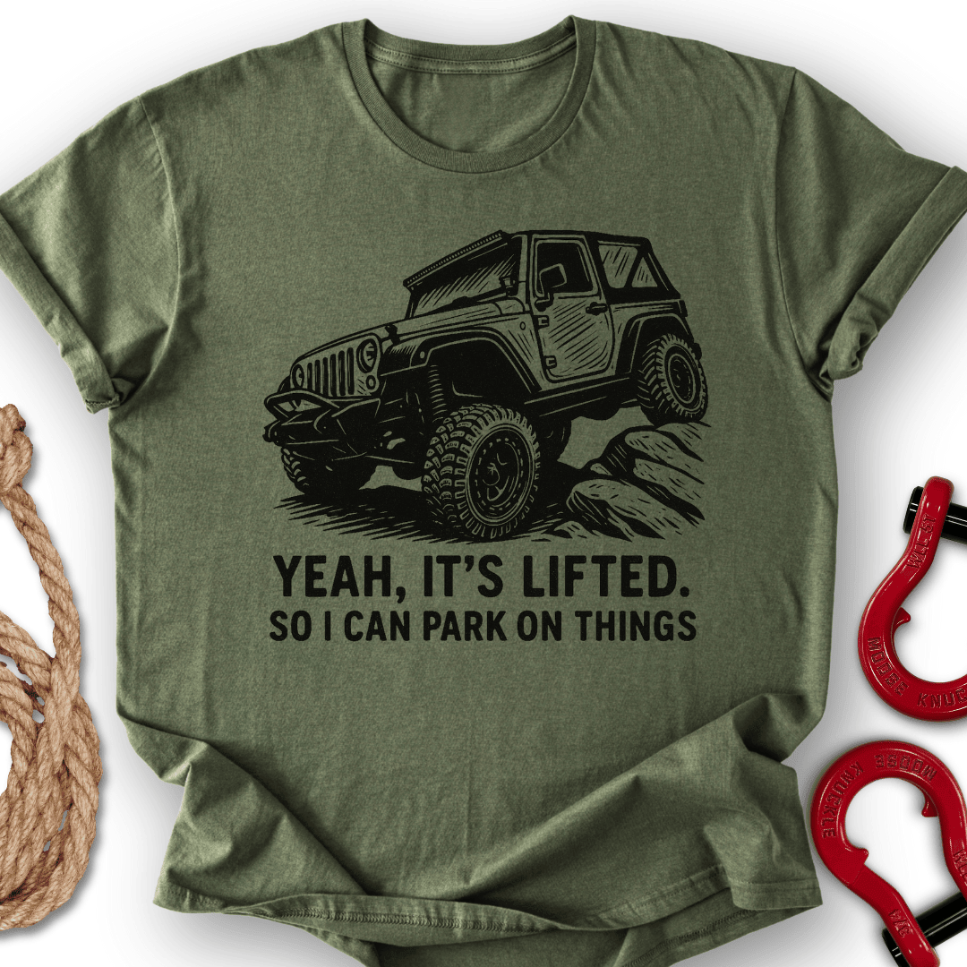 Park On Things T Shirt Gift For Offroad Enthusiast