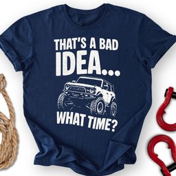Bro Idea T Shirt Gift For Offroad Enthusiast
