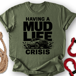 Mud Crisis T Shirt Gift For Offroad Enthusiast