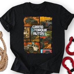 Grand Torque T Shirt Gift For Offroad Enthusiast
