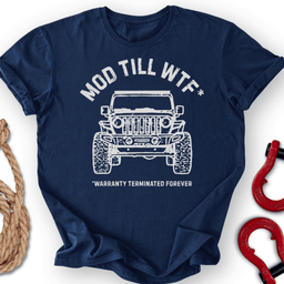 Modding Goal T Shirt Gift For Offroad Enthusiast