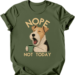 Wire Haired Fox Terrier Not Today T Shirt Gift For Dog Lover