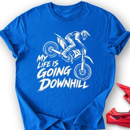 Downhill T Shirt Gift For Offroad Enthusiast