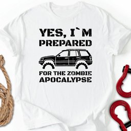Apocalypse Ready T Shirt Gift For Offroad Enthusiast