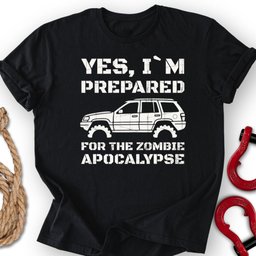 Apocalypse Ready T Shirt Gift For Offroad Enthusiast