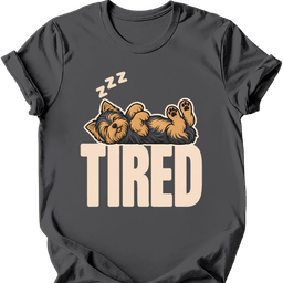 Yorkshire Terrier Tired Dog T Shirt Gift For Dog Lover