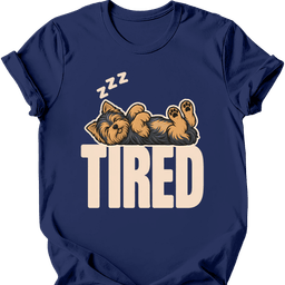 Yorkshire Terrier Tired Dog T Shirt Gift For Dog Lover