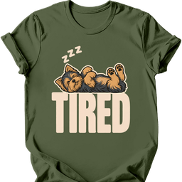 Yorkshire Terrier Tired Dog T Shirt Gift For Dog Lover