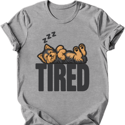 Yorkshire Terrier Tired Dog T Shirt Gift For Dog Lover