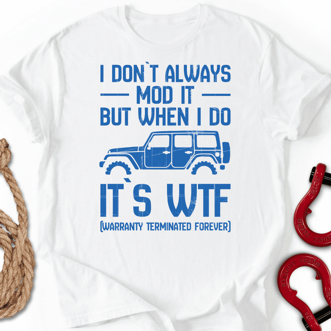 I Don T Always T Shirt Gift For Offroad Enthusiast