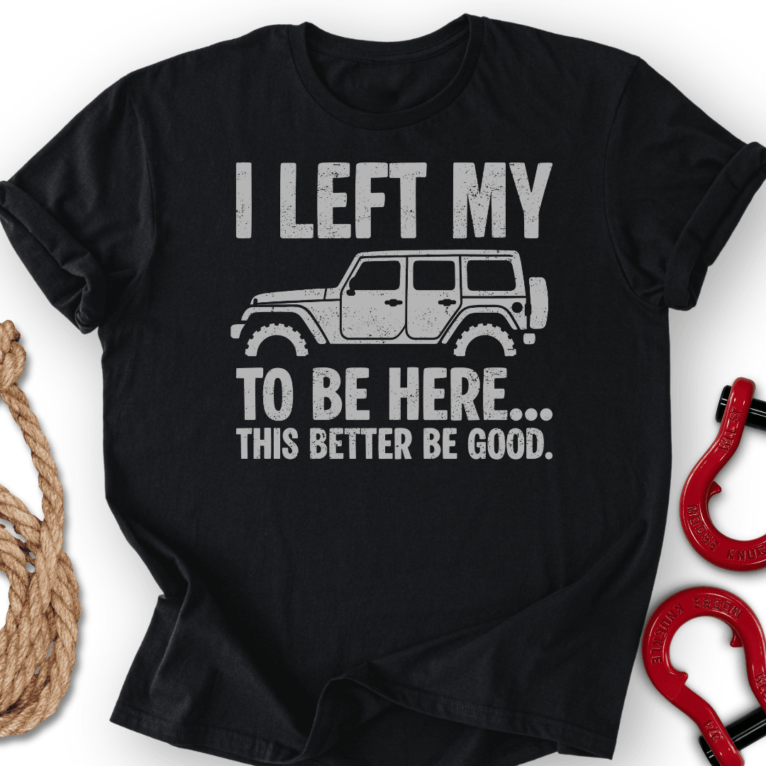 Impress Me T Shirt Gift For Offroad Enthusiast