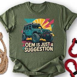 Oem Suggestion T Shirt Gift For Offroad Enthusiast