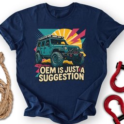 Oem Suggestion T Shirt Gift For Offroad Enthusiast