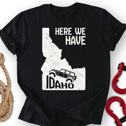 Idaho T Shirt Gift For Offroad Enthusiast