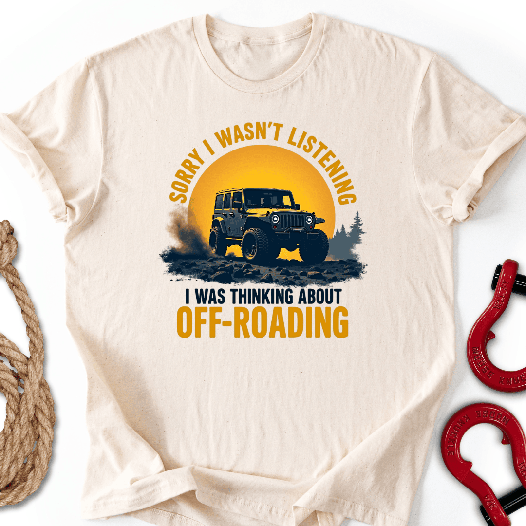 Didn T Listen T Shirt Gift For Offroad Enthusiast