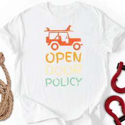 Open Door T Shirt Gift For Offroad Enthusiast