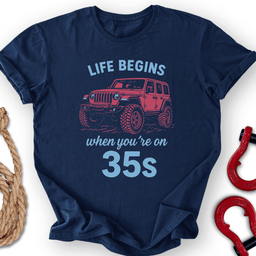 Life After 35 T Shirt Gift For Offroad Enthusiast