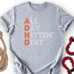 All Day Dirt T Shirt Gift For Offroad Enthusiast
