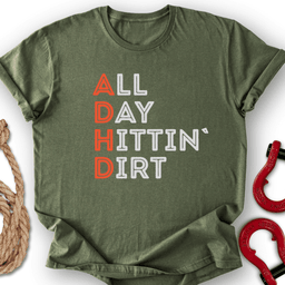 All Day Dirt T Shirt Gift For Offroad Enthusiast