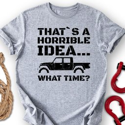 Glady Time T Shirt Gift For Offroad Enthusiast