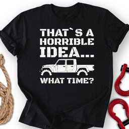 Glady Time T Shirt Gift For Offroad Enthusiast