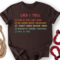 Lies I Tell T Shirt Gift For Offroad Enthusiast