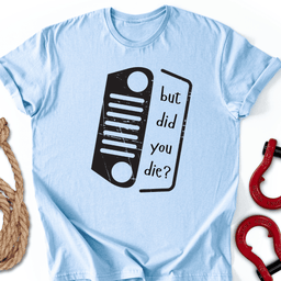 Dead Nope T Shirt Gift For Offroad Enthusiast