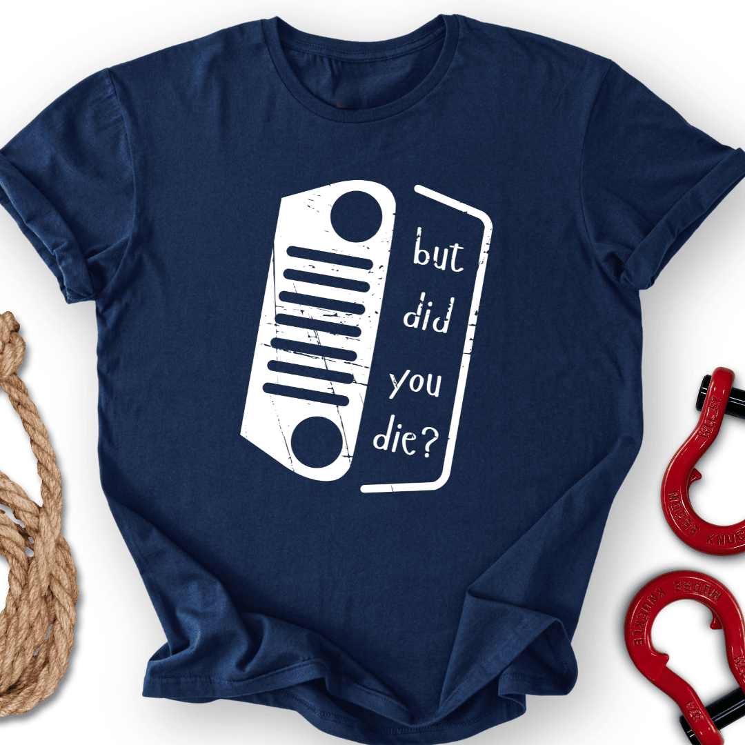 Dead Nope T Shirt Gift For Offroad Enthusiast